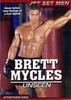 BRETT MYCLES UNSEEN -DVD (SALE)